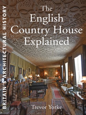cover image of The English Country House Explained